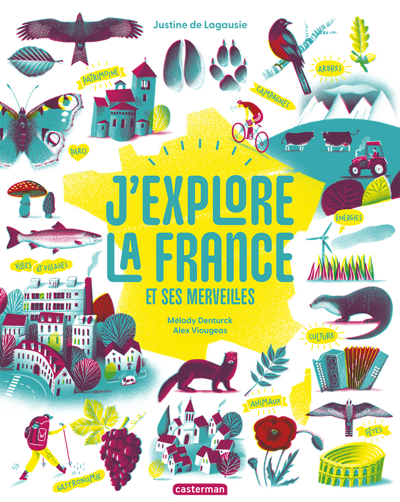 J’explore la France et ses merveilles - Casterman