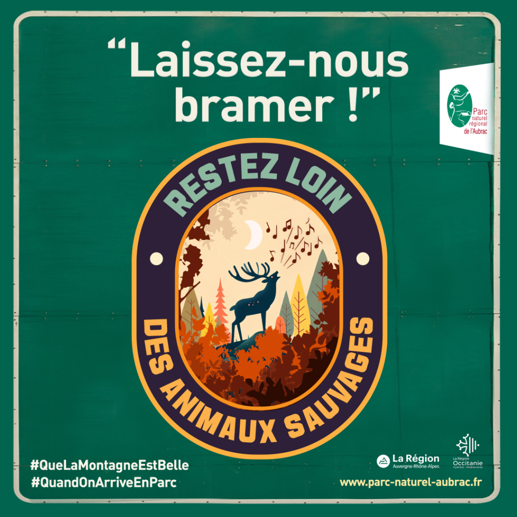 Campagne de sensibilisation "Quand on arrive en Parc" - PNR Aubrac